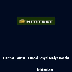 Hititbet Twitter - Güncel Sosyal Medya Hesabı